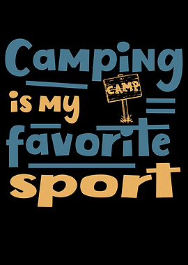 Camping My Favorite Sport