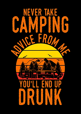 Camping Advice Drunk
