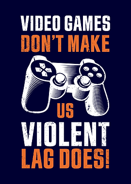 Funny Video Games Lag Gift