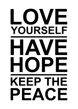 Love Hope and Peace