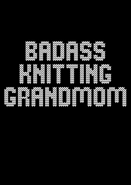 badass knitting grandmom