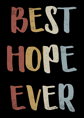 Best Hope Ever