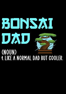 bonsai dad