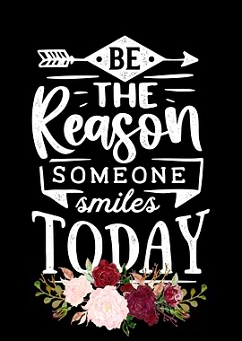 Be the reason