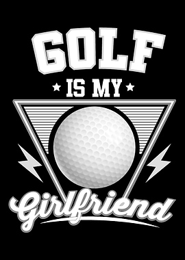 Golf Is My Girlfriend Fu