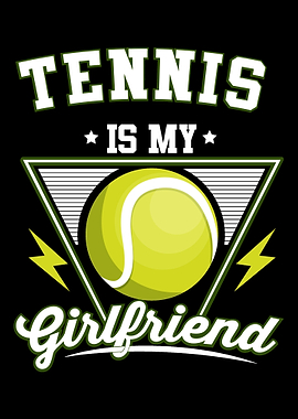 Tennis Is My Girlfriend