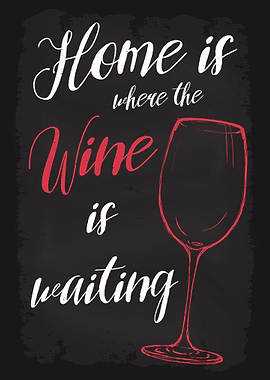 Home is where the Wine is