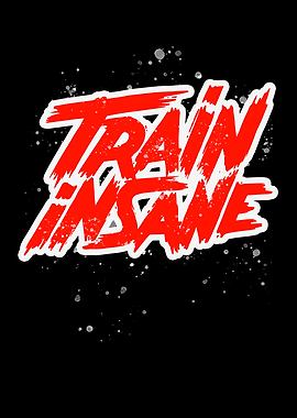 Train Insane Workout Quote