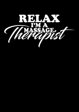 Relax I am a Therapist