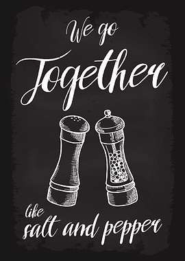 Together like salt pepper