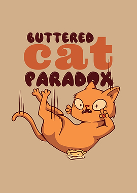 Buttered Cat Paradox