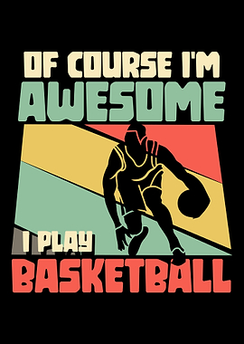 I play basketball sport