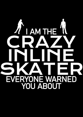 crazy inline skater