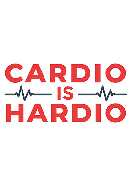 Cardio Is Hardio
