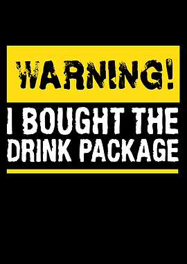 I Bought The Drink Package