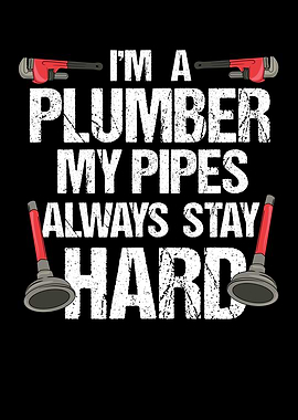 I Am A Plumber