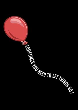 Sometimes Need To Let Go P