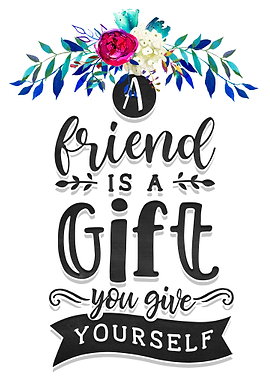 Friend is a gift