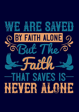 We are saved by faith