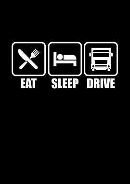 Eat Sleep Drive
