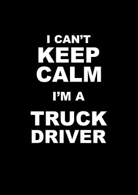I am a truck driver