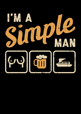 I Am A Simple Man