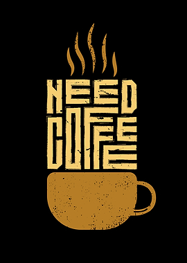 Need Coffee Quote