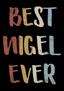 Best Nigel Ever