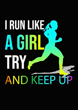 I Run Like A Girl