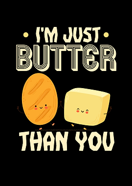 At Just Butter Than You