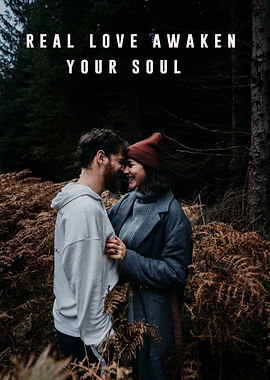 Real Love awaken your soul