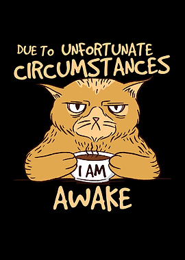 Unfortunately I am awake