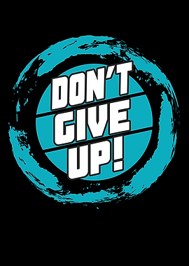 Dont Give Up Motivational