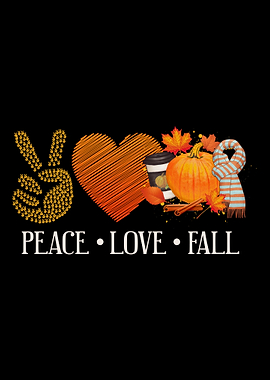 Peace Fall Love