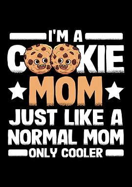 Cookie Mom Only Cooler