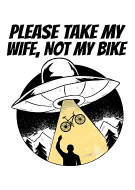 MTB Take My Wife Funny