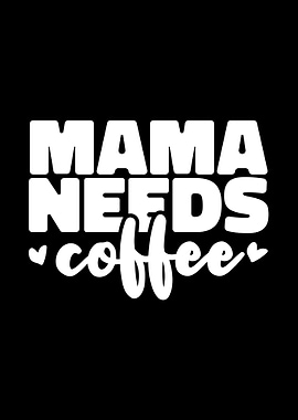 Mama Mom Coffee