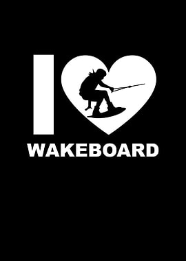 I love wakeboarding