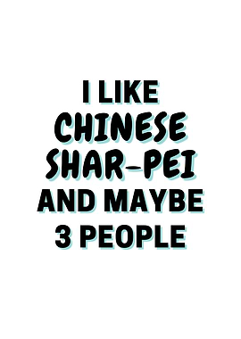 I Like Chinese SharPei