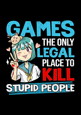 Games The Only Legal Place