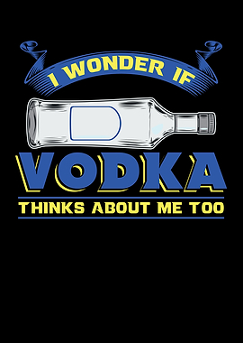 I Wonder If Vodka