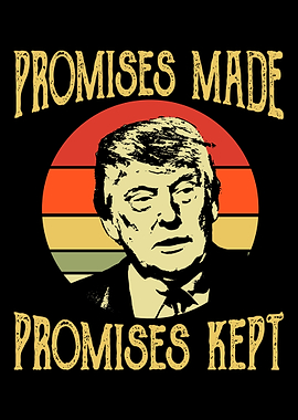 Trump Promises Kept