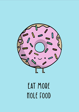 Eat More Hole Food