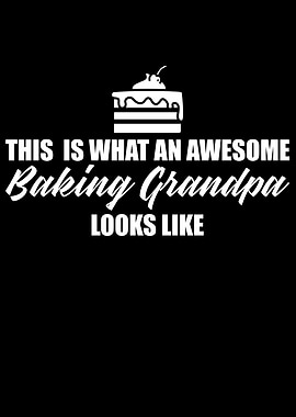 awesome baking grandpa
