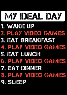 My Ideal Day Gaming Funny