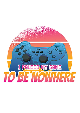 Paused my Game Gaming Gift