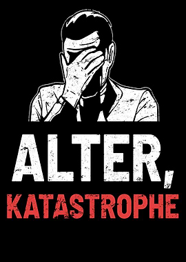 Alter Katastrophe Vintage