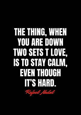 Rafael Nadal Quotes