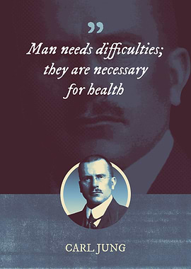 Man needs difficulties