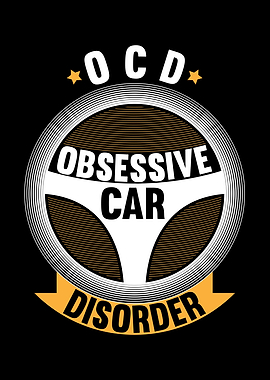 Obsessive Car Disorder